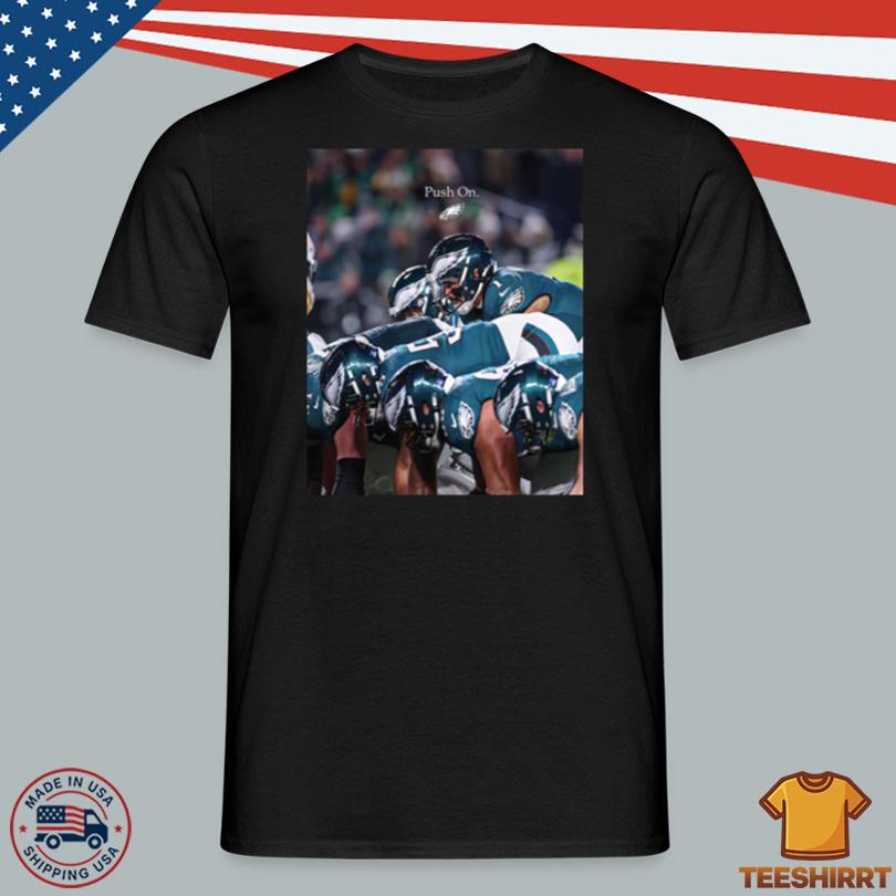 Eagles Push On 2025 Shirt
