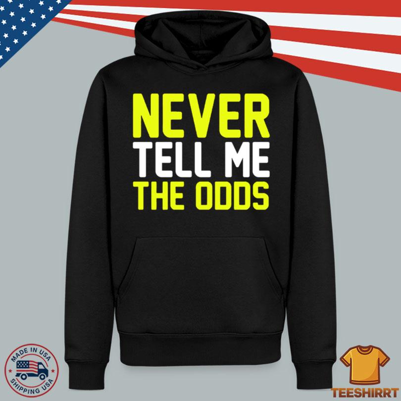 Never Tell Me The Odds Tee