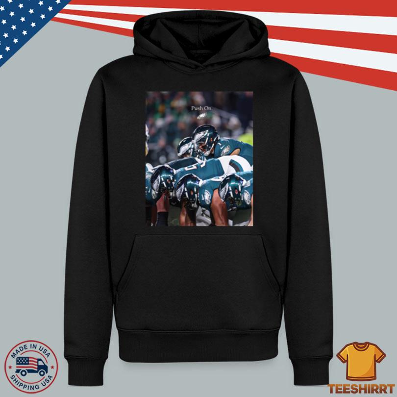 Philadelphia Eagles Push On Shirt