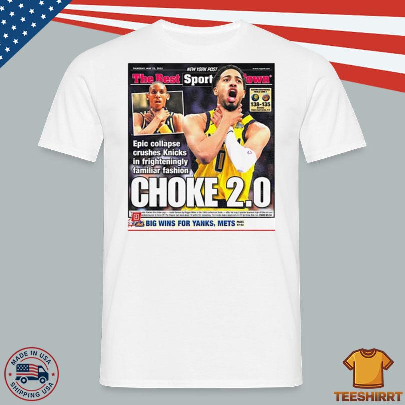 Tyrese Haliburton Choke 2.0 NY Post big wins for Yankees Mets shirt