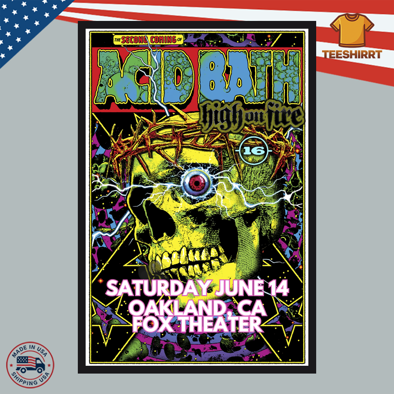 Acid Bath 06.14.2025 Fox Theater Oakland CA Poster