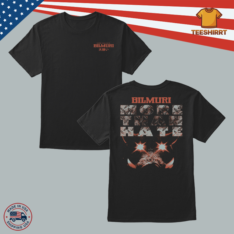 Bilmuri Clothing More Than Hate Tee