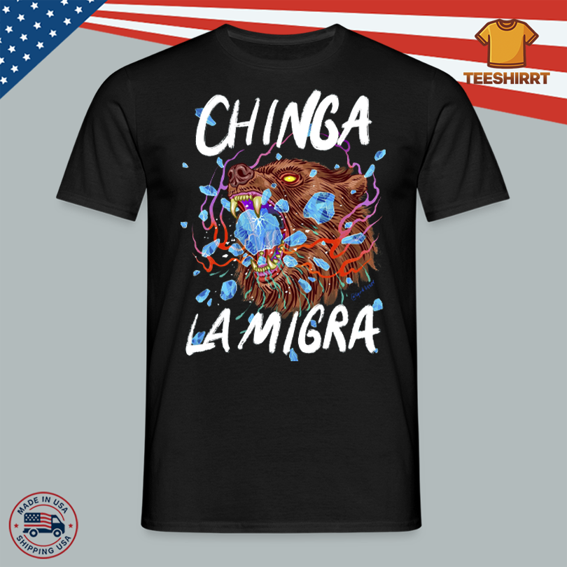 Chinga La Migra Lauren YS Design Shirt