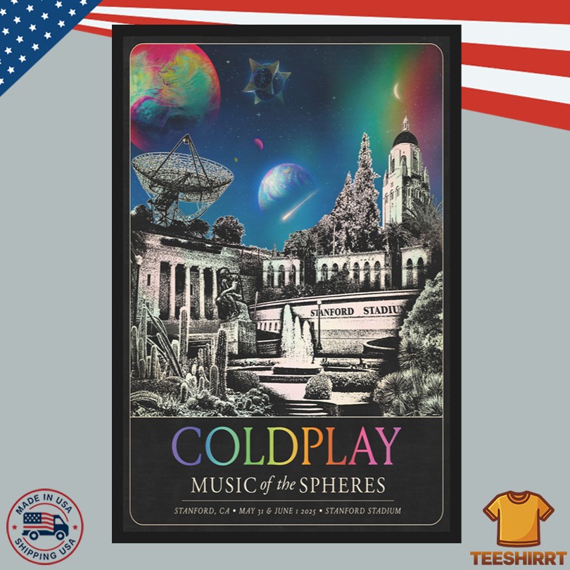 Coldplay On May 31 & June 1, 2025 In Stanford, CA Tour Poster