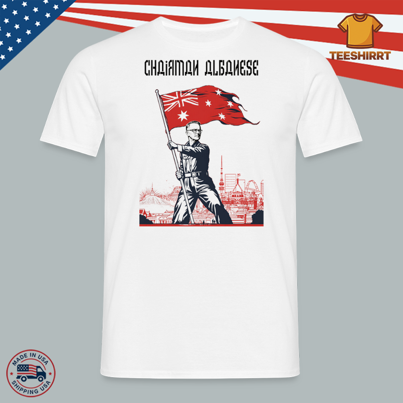 Friendlyjordies Chairman Albanese 2025 Shirt