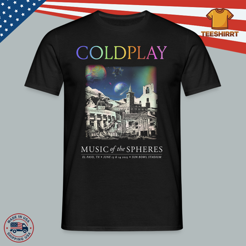 Shirt Coldplay Jun 13-14 2025 Sun Bowl Stadium El Paso TX