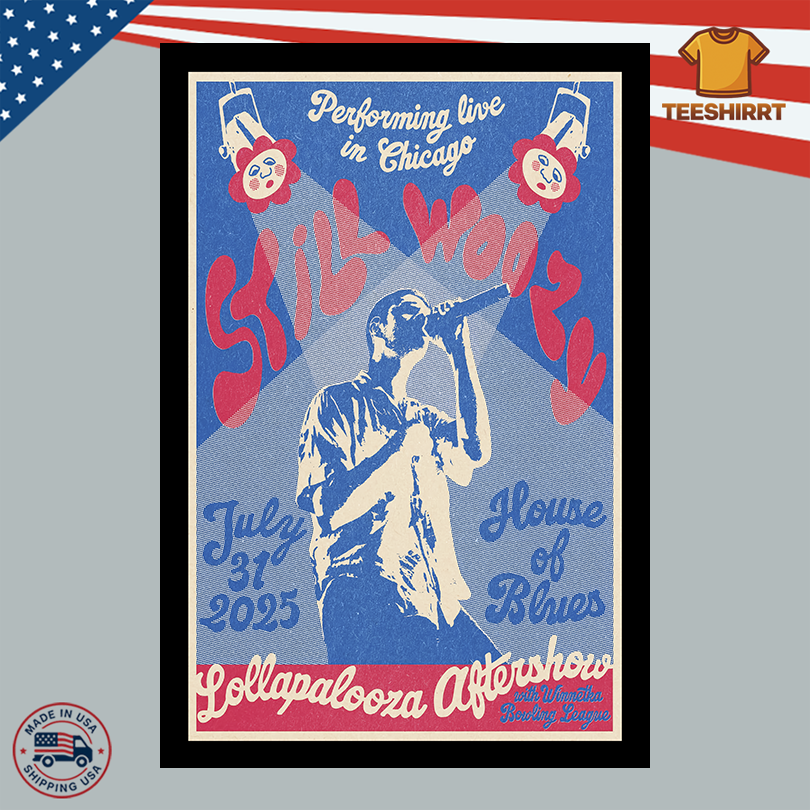 Still Woozy At House of Blues In Chicago IL On Jul 31 2025 Poster