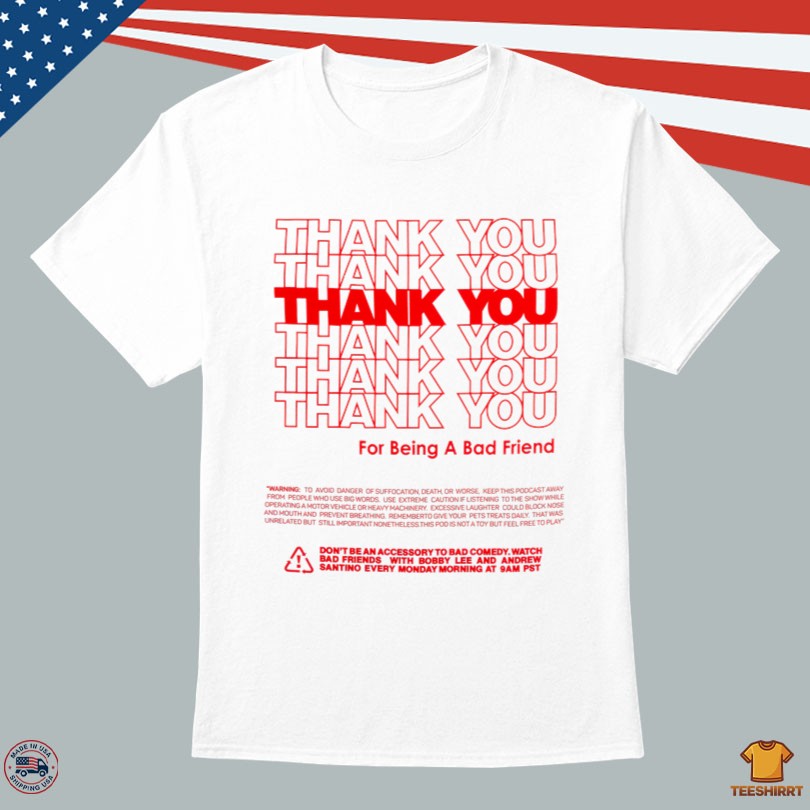 Bad Friends Merch Thank You New Shirt