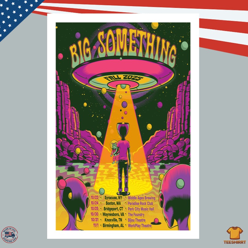 Big Something Fall Tour 2025 Poster