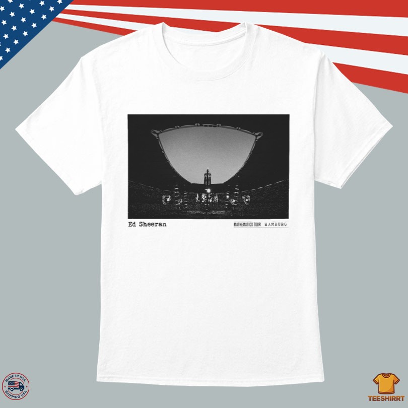 Ed Sheeran Live In July 5 2025 Hamburg Tee