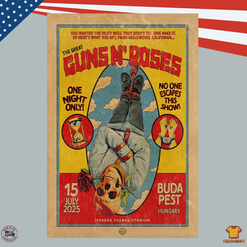 Guns N\' Roses At Ferenc Puskas Stadium In Budapest Hungary On Jul 15 2025 Poster
