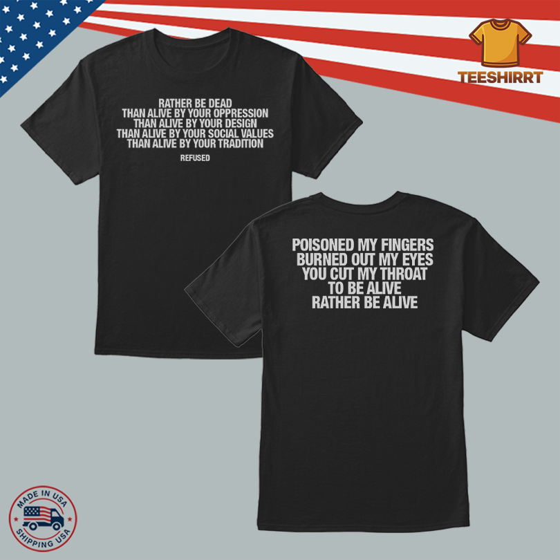 Refused Shop Merch Rather Be Dead Lyric T-Shirt